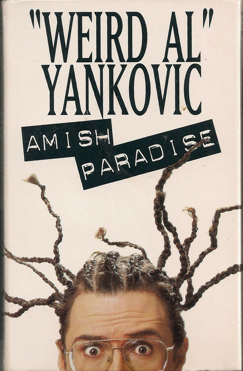«Weird Al» Yankovic: Amish Paradise