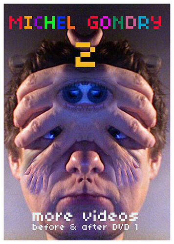 Michel Gondry 2: More Videos (Before and After DVD 1)