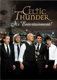 Celtic Thunder: Это — развлечение