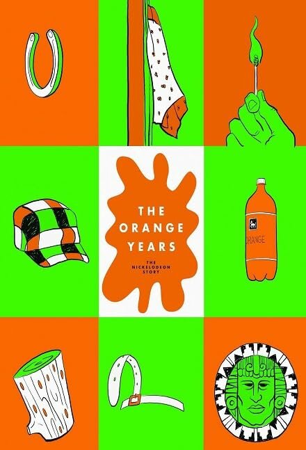 Постер фильма The Orange Years: The Nickelodeon Story