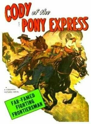 Постер фильма Cody of the Pony Express