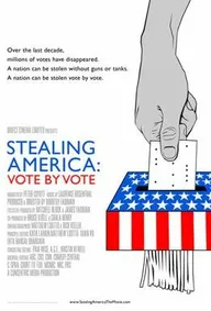 Stealing America: Vote by Vote
