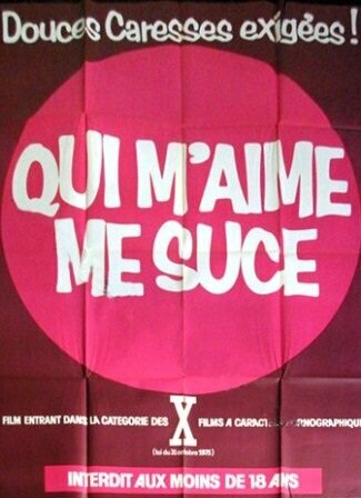Постер фильма Qui m'aime me suce