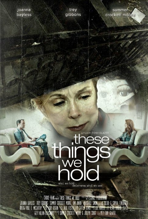 Постер фильма These Things We Hold
