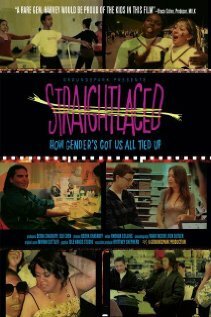 Постер фильма Straightlaced: How Gender's Got Us All Tied Up