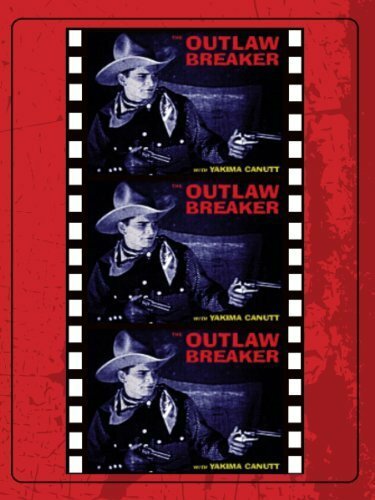 Постер фильма The Outlaw Breaker