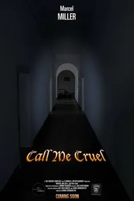 Call Me Cruel