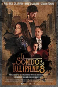 El Sonido de los Tulipanes