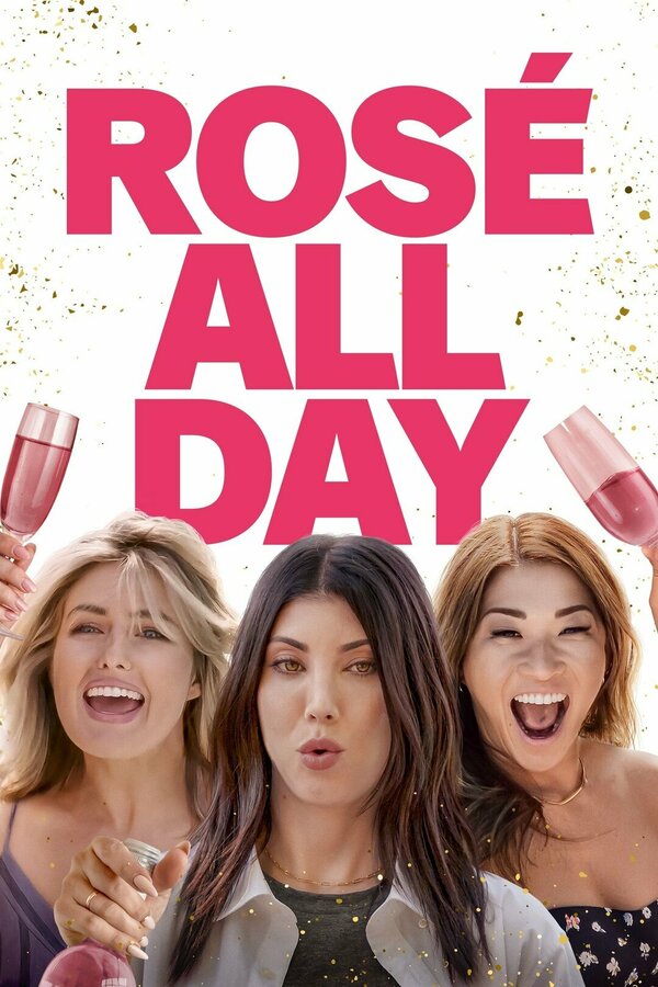 Постер фильма Rosé All Day