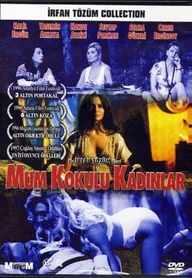 Mum Kokulu Kadinlar
