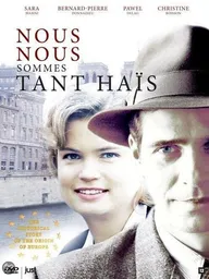 Nous nous sommes tant haïs