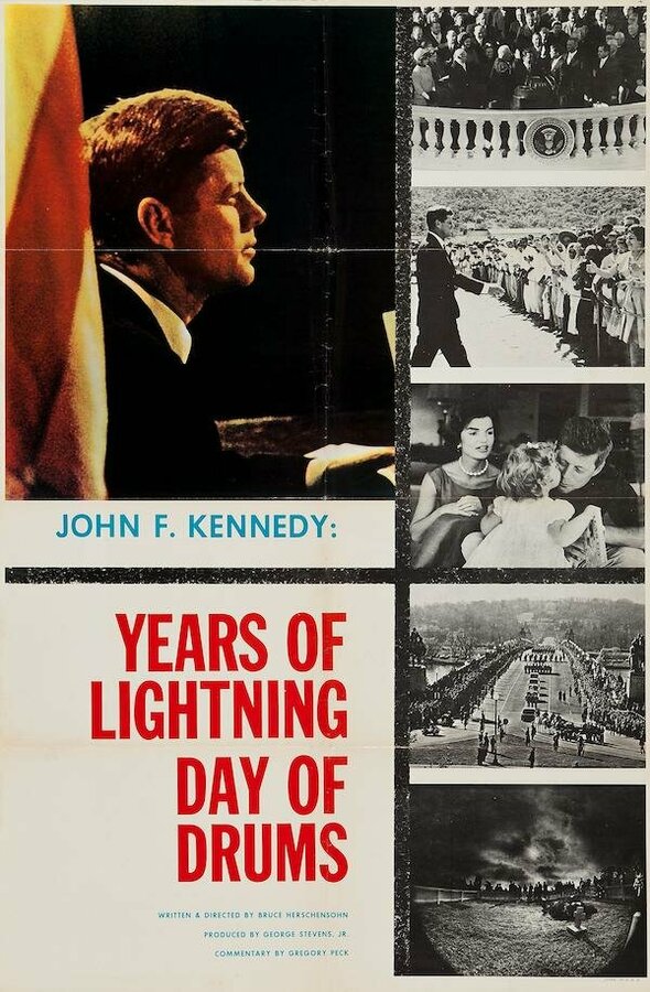 Постер фильма John F. Kennedy: Years of Lightning, Day of Drums
