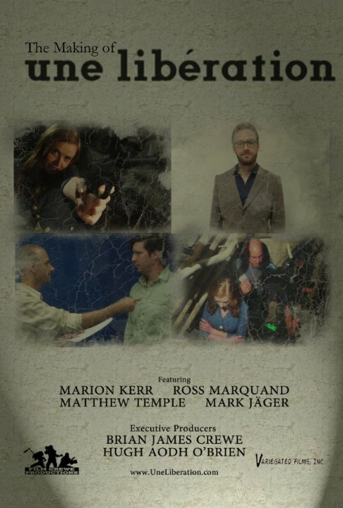 Постер сериала The Making of Une Libération