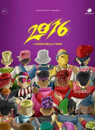 2016 - L'anno della trap