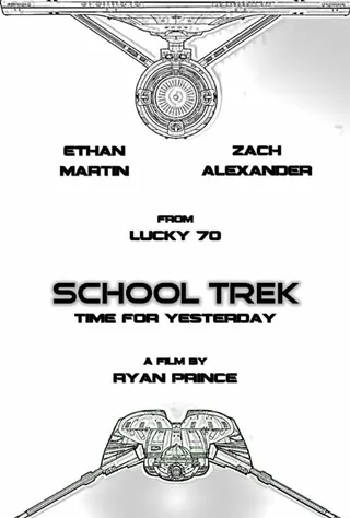 Постер School Trek: Time for Yesterday (2015)