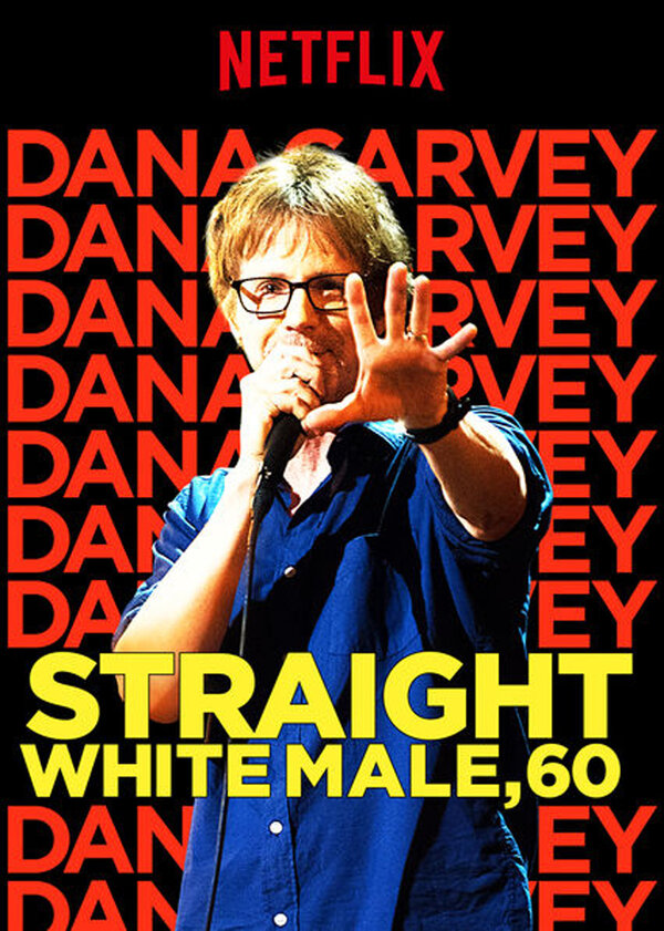 Постер фильма Dana Carvey: Straight White Male, 60