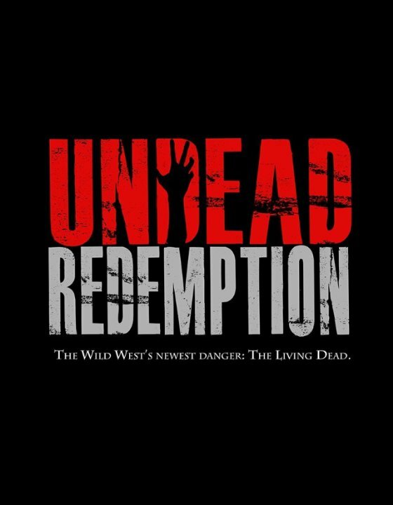 Постер фильма Undead Redemption