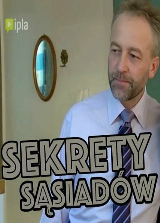 Постер сериала Sekrety sasiadów