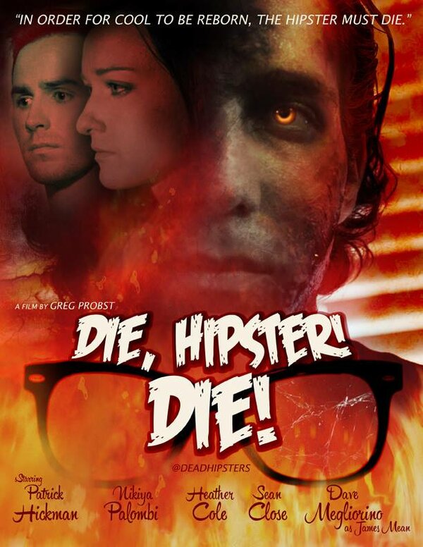 Постер фильма Die, Hipster! Die!