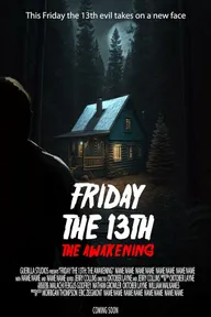 Friday the 13th: The Awakening