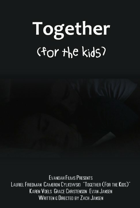 Постер фильма Together (For the Kids)