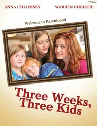 Three Weeks, Three Kids