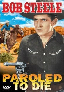 Постер фильма Paroled - To Die