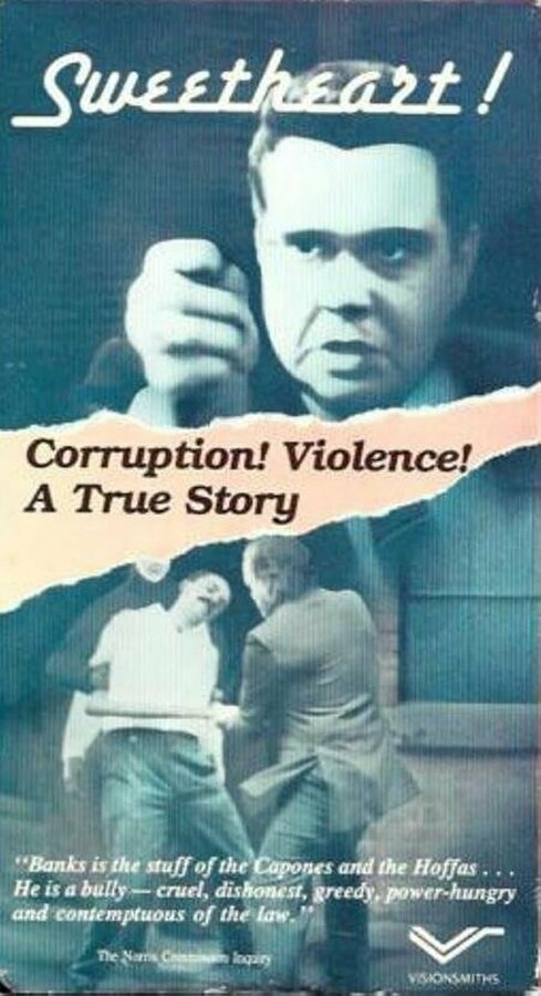 Постер фильма Canada's Sweetheart: The Saga of Hal C. Banks