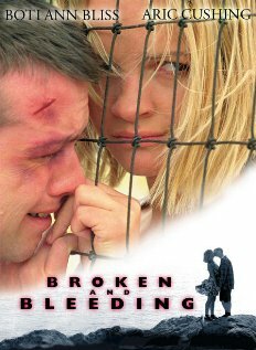 Постер фильма Broken and Bleeding