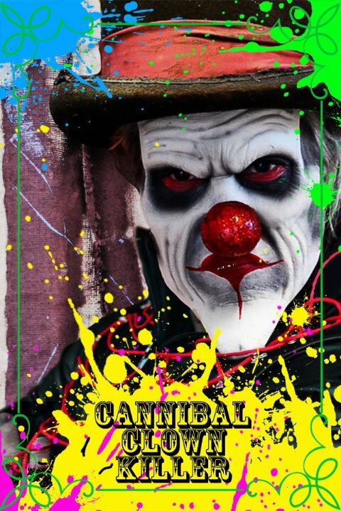 Постер фильма Cannibal Clown Killer