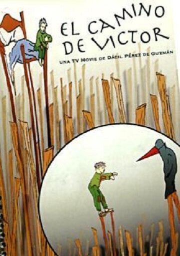 Постер фильма El camino de Víctor