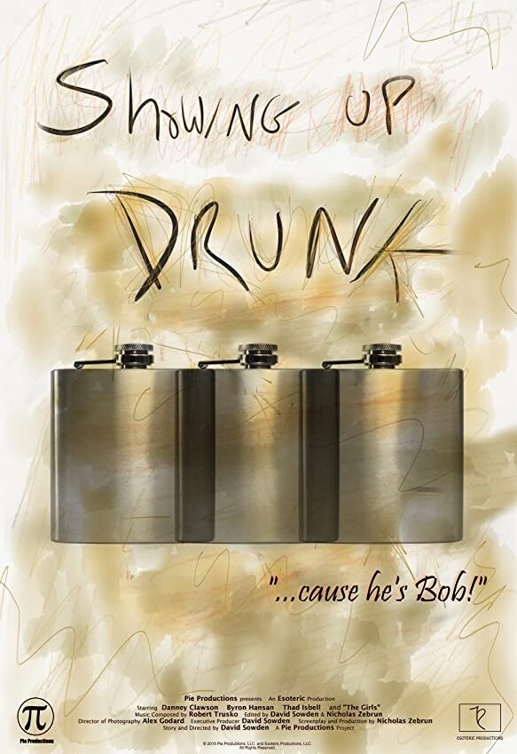 Постер фильма Showing Up Drunk