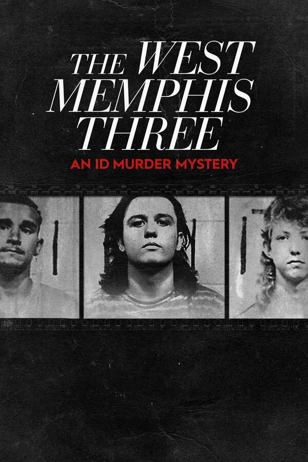 Постер сериала The West Memphis Three: An ID Murder Mystery