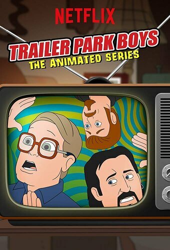 Постер сериала Trailer Park Boys: The Animated Series