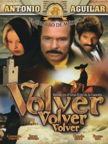 Постер фильма Volver, volver, volver