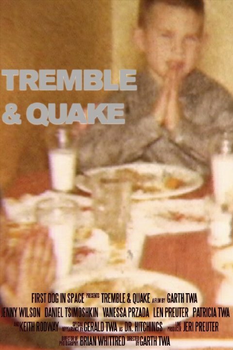 Постер фильма Tremble and Quake
