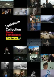 Collection Lockdown by Swiss Filmmakers 2nd Wave