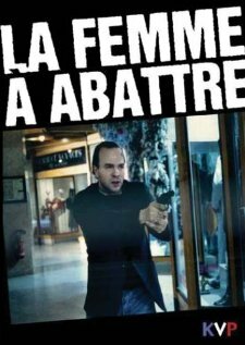 Постер фильма La femme à abattre
