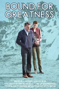 Bound for Greatness
