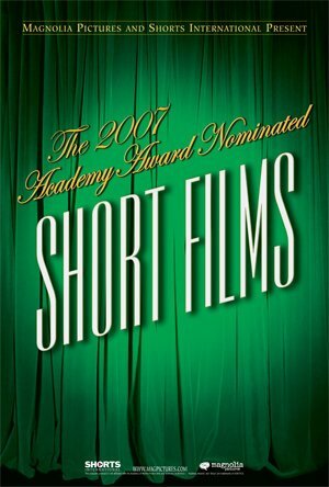 Постер фильма The 2007 Academy Award Nominated Short Films: Live Action