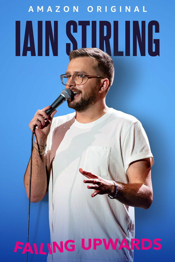 Постер фильма Iain Stirling: Failing Upwards