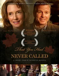 That You Had Never Called