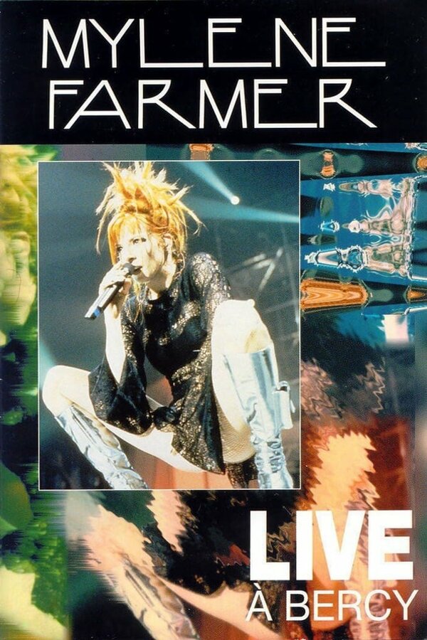 Постер фильма Mylène Farmer: Live à Bercy