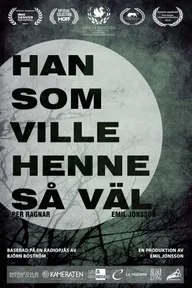 Han som ville henne så väl