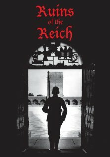 Постер фильма Ruins of the Reich