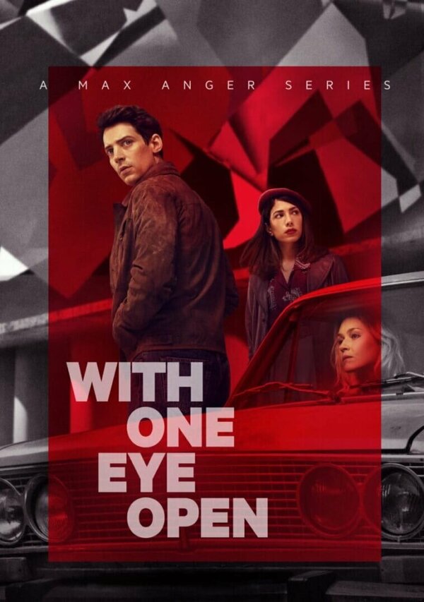 Постер сериала Max Anger - With One Eye Open