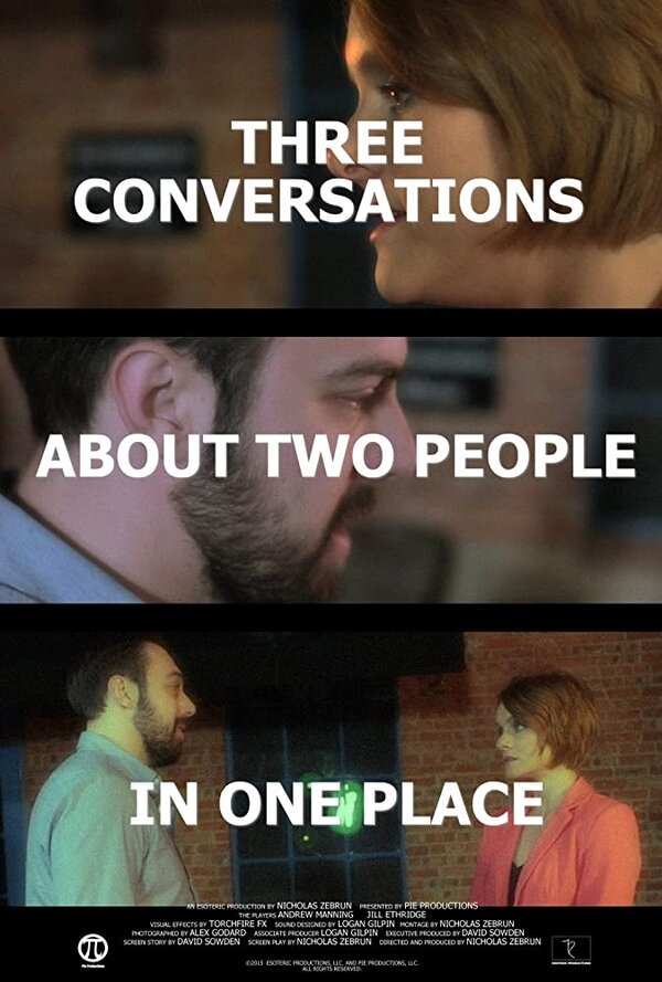 Постер фильма Three Conversations About Two People in One Place