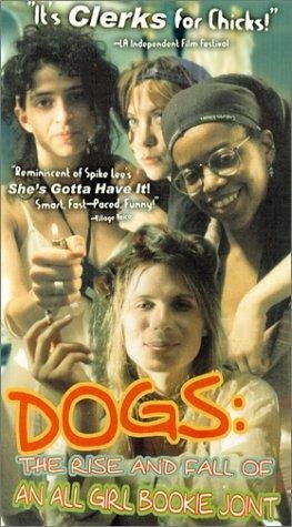 Постер фильма Dogs: The Rise and Fall of an All-Girl Bookie Joint