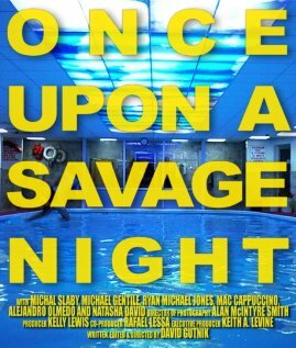 Постер фильма Once Upon a Savage Night