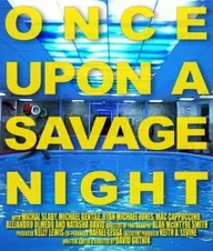 Once Upon a Savage Night